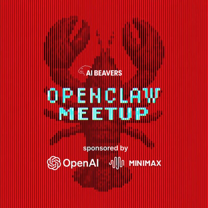 Cover of the OpenClaw meetup in red with a pixelated lobster, sponsored by OpenAI and Minimax